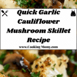 Garlic Cauliflower Mushroom Skillet Recipe