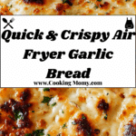 Crispy Air Fryer Tortilla Garlic Bread Recipe