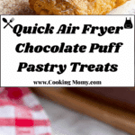 Air Fryer Chocolate Puff Pastry Recipe