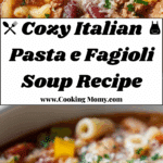 """Italian Pasta e Fagioli Recipe
