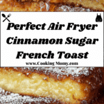 Air Fryer Cinnamon Sugar French Toast Sticks Recipe