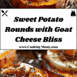 Sweet Potato Rounds with Goat Cheese Recipe