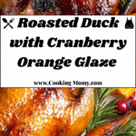 "Roasted Duck with Cranberry Orange Glaze Recipe