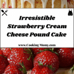 Strawberry Cream Cheese Pound Cake Recipe