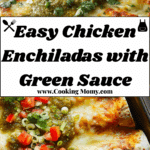 ** Easy Chicken Enchiladas with Green Sauce