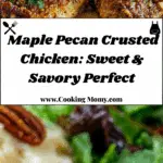"""Maple Pecan Crusted Chicken Recipe