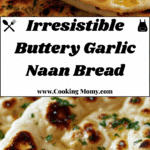 Buttery Garlic Naan Bread Recipe