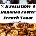 Bananas Foster French Toast Recipe