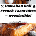 Hawaiian Roll French Toast Recipe