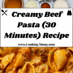 Creamy Beef Pasta (30 Minutes) Recipe