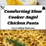 Easy Slow Cooker Angel Chicken Pasta Recipe