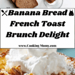 Banana Bread French Toast Recipe