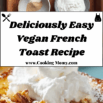 Easy Vegan French Toast Recipe