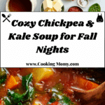 Cozy Chickpea and Kale Soup Recipe