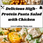 High Protein Pasta Salad with Chicken Recipe